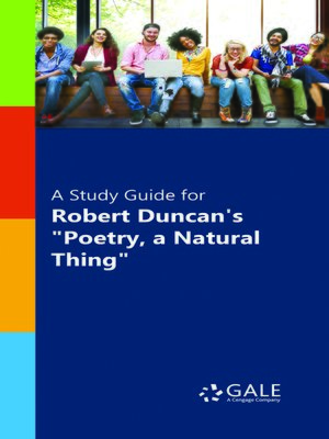 cover image of A Study Guide for Robert Duncan's "Poetry, A Natural Thing"